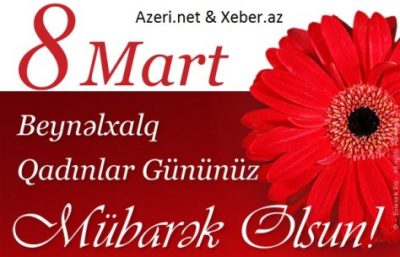 8 Mart Beynəlxalq Qadınlar Günü təbrik mesajları