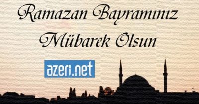 Ramazan Bayramı Təbrik Mesajları 2015
