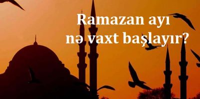 2016-cı il Ramazan ayı nə vaxt başlayır?