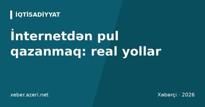 İnternetdən pul qazanmaq: real yollar və fırıldaq sxemləri