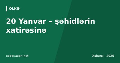 20 Yanvar haqqında sözlər: 82 anım sözü, status və şeirlər