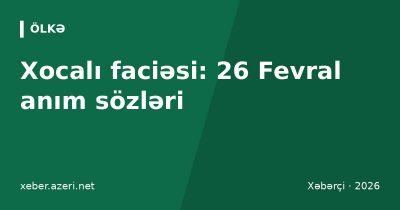 Xocalı faciəsi haqqında sözlər: 83 anım sözü və dördlük