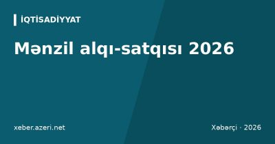 Mənzil alqı-satqısı 2026: çıxarış, notariat rüsumu 280 ₼, reyestr qeydiyyatı və satıcı vergisi