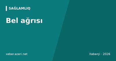 Bel ağrısı: səbəblər, evdə məşqlər, qırmızı bayraqlar və nə vaxt həkimə getməli