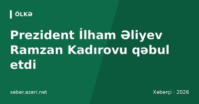 Prezident İlham Əliyev Ramzan Kadırovu qəbul etdi: Bakı Ağ Şəhər gəzintisi və birgə nahar
