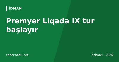 Premyer Liqada IX tur başlayır: “Sabah” – “Qarabağ” matçını Rəşad Əhmədov idarə edəcək