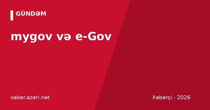 mygov və e-Gov: ən çox istifadə olunan elektron xidmətlər və necə daxil olmaq olar (2026)