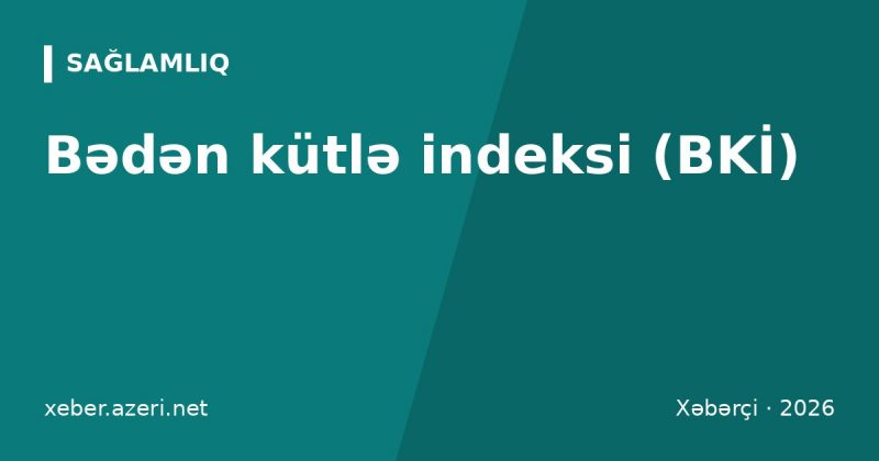 Bədən kütlə indeksi (BKİ): düstur, hesablama və boya görə normal çəki cədvəli