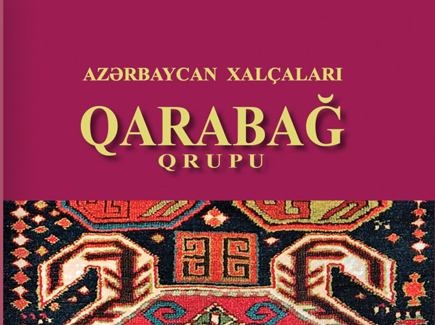 Altı dildə “Azərbaycan xalçaları-Qarabağ qrupu”broşuru hazırlanıb