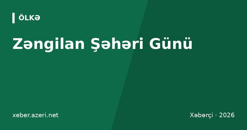 Zəngilan Şəhəri Günü: azadlıqdan altı il ötür, minatəmizləmənin yeni yekunları açıqlandı