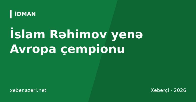 İslam Rəhimov yenidən U-23 Avropa çempionu: van Harteni ipponla yıxdı
