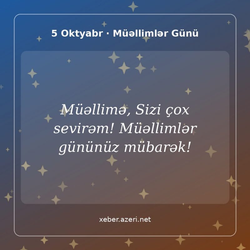 Müəllimlər Günü təbrik şəkli: Müəllimə, Sizi çox sevirəm! Müəllimlər gününüz mübarək!
