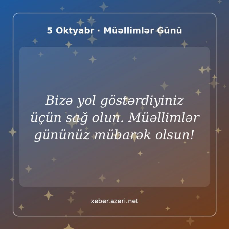 Müəllimlər Günü təbrik şəkli: Bizə yol göstərdiyiniz üçün sağ olun. Müəllimlər gününüz mübarək olsun!