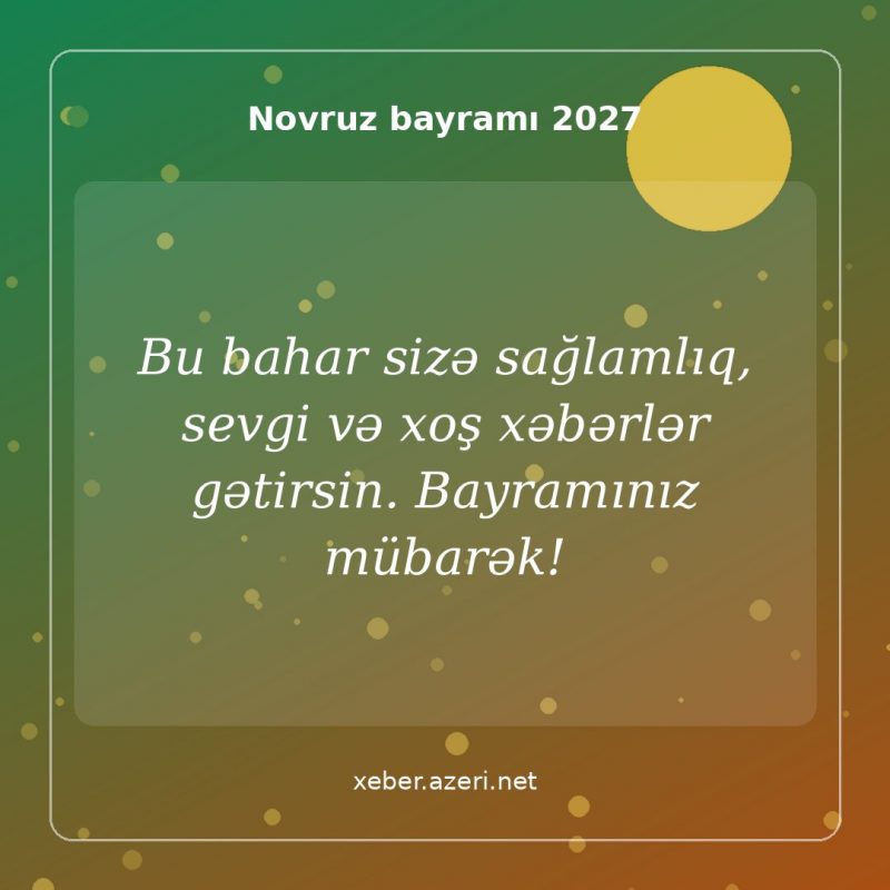 Novruz təbrik şəkli: Bu bahar sizə sağlamlıq, sevgi və xoş xəbərlər gətirsin. Bayramınız mübarək!