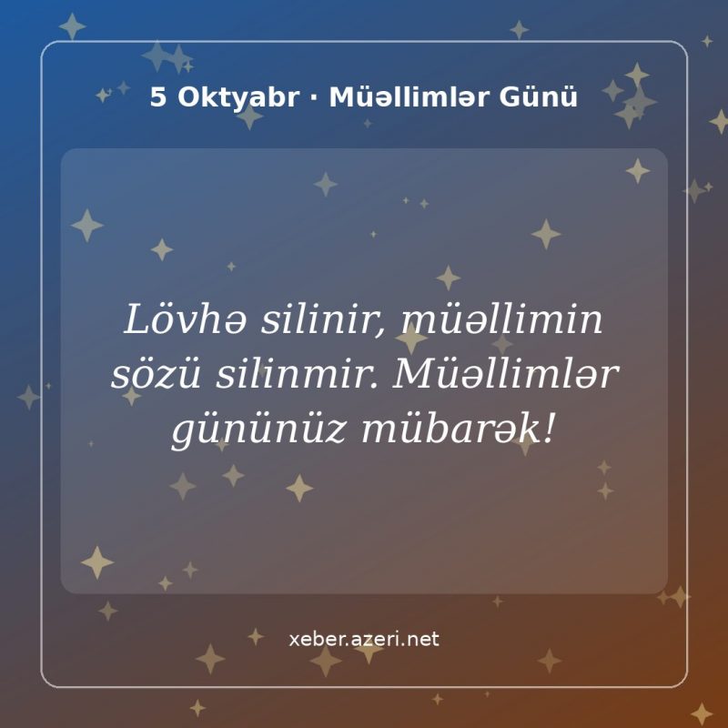 Müəllimlər Günü təbrik şəkli: Lövhə silinir, müəllimin sözü silinmir. Müəllimlər gününüz mübarək!