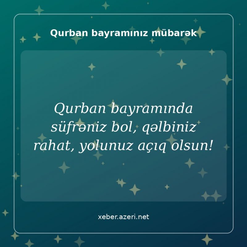 Qurban bayramı təbrik şəkli: Qurban bayramında süfrəniz bol, qəlbiniz rahat, yolunuz açıq olsun!